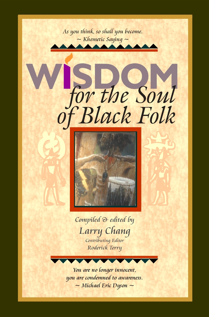 Wisdom for the 
Soul of Black Folk